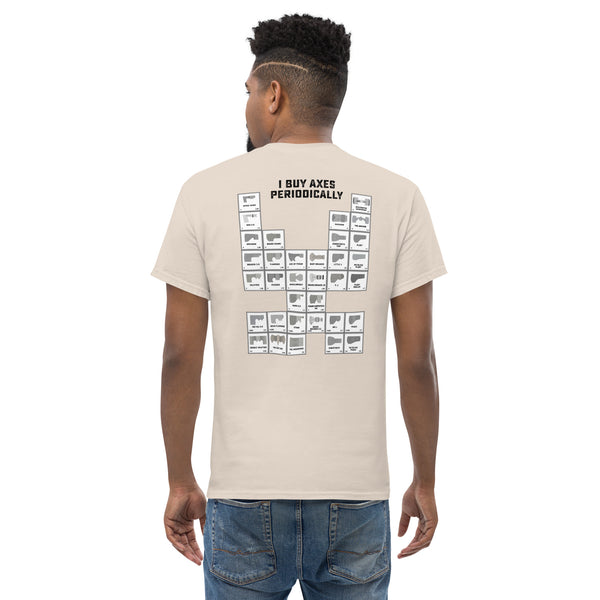 I Buy Axes Periodically - Heavy Weight Tee